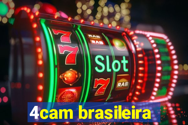 4cam brasileira